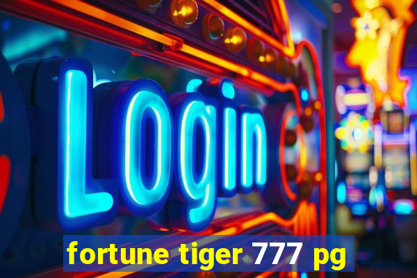 fortune tiger 777 pg